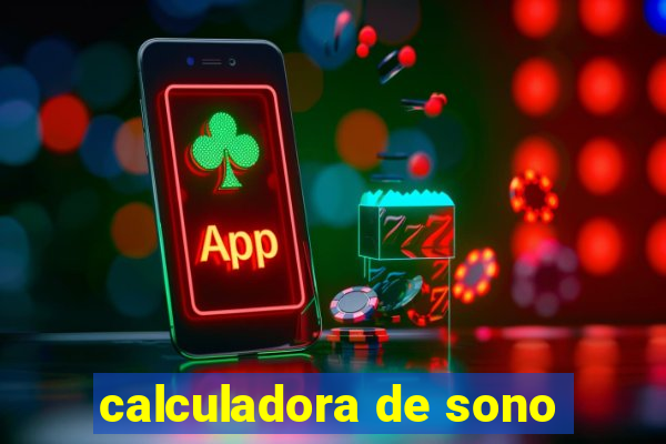 calculadora de sono